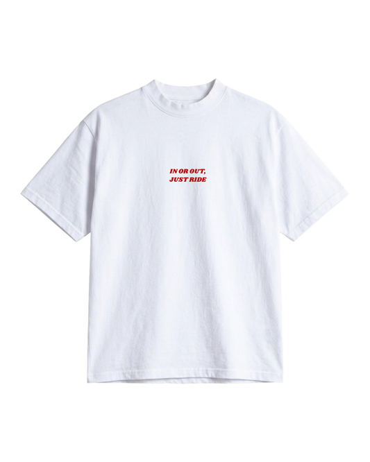 In or Out, Just Ride T-Shirt